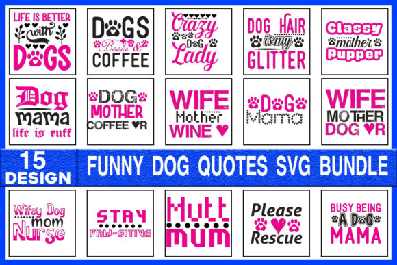 Fun Dog Quotes Graphics for Crafts
