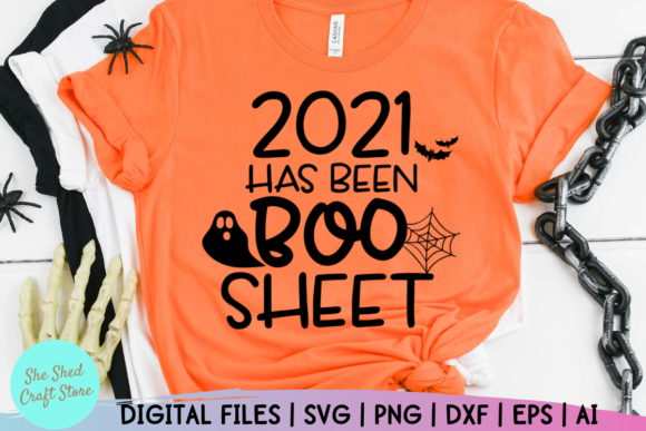 Halloween 2021 Has Been Boo Sheet Graphics for Crafts