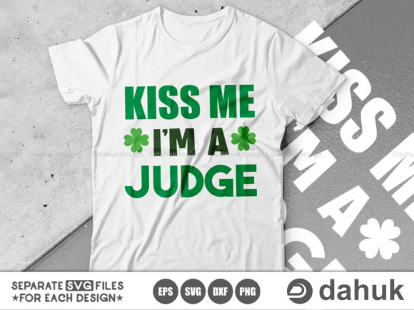 Kiss Me I’m a Judge SVG