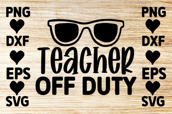 Teacher off Duty Graphics for Creative Publishers