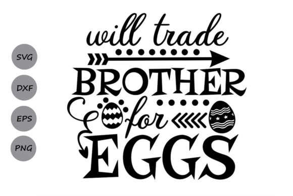 Will Trade Brother For Eggs Graphics for Crafts